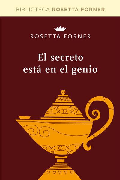 EL SECRETO ESTA EN EL GENIO | 9788490064047 | FORNER, ROSETTA