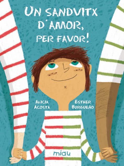 Un sandvitx d'amor per favor! | 9788418749186 | ALICIA ACOSTA & ESTHER BURGUEñO