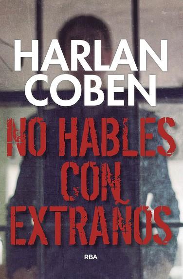 NO HABLES CON EXTRAÑOS | 9788490569412 | HARLAN COBEN
