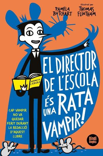 EL DIRECTOR DE L'ESCOLA ÉS UNA RATA VAMPIR! | 9788412108033 | PAMELA BUTCHART & THOMAS FLINTHAM