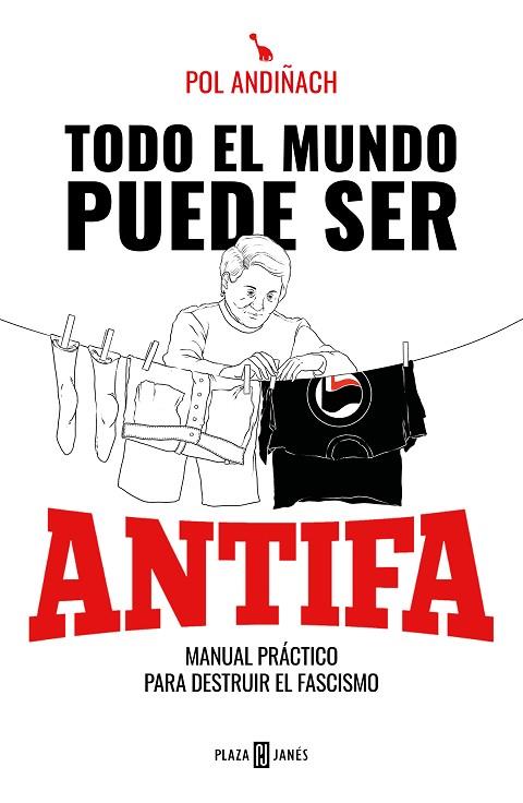 TODO EL MUNDO PUEDE SER ANTIFA | 9788401025846 | POL ANDIÑACH