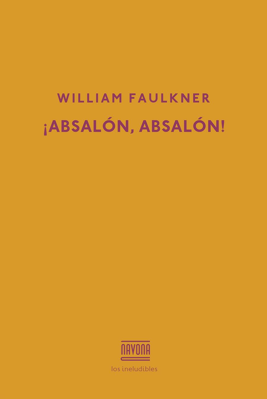ABSALON ABSALON | 9788417181277 | WILLIAM FAULNKER