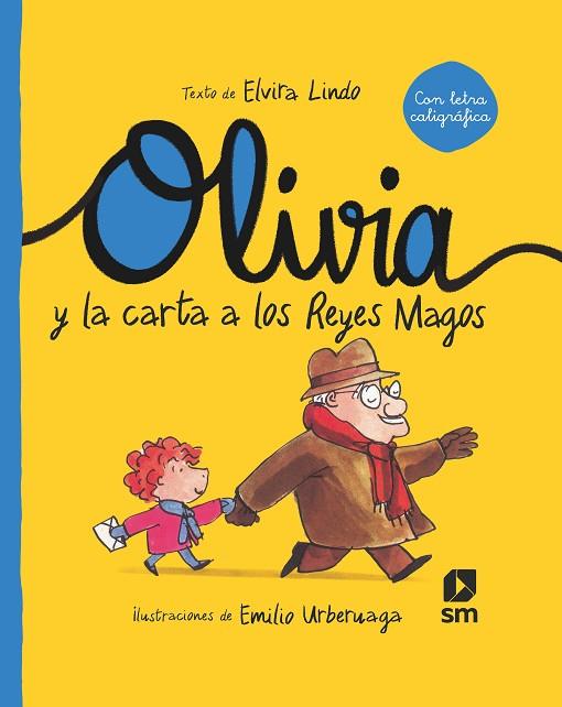 Olivia y la carta a los Reyes Magos | 9788413922201 | Elvira Lindo