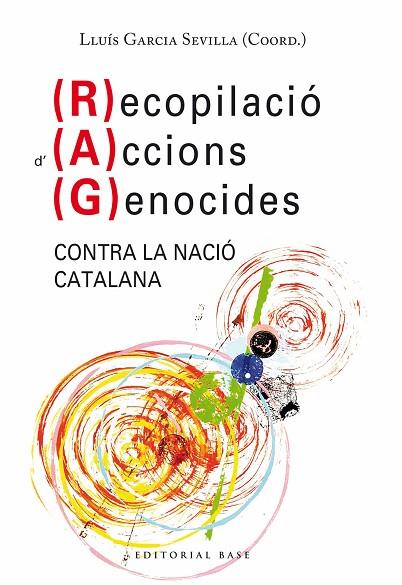 RECOPILACIO D’ACCIONS GENOCIDES CONTRA LA NACIÓ CATALANA | 9788418434983