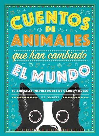 CUENTOS DE ANIMALES QUE HAN CAMBIADO EL MUNDO | 9788417128944 | MARVEL