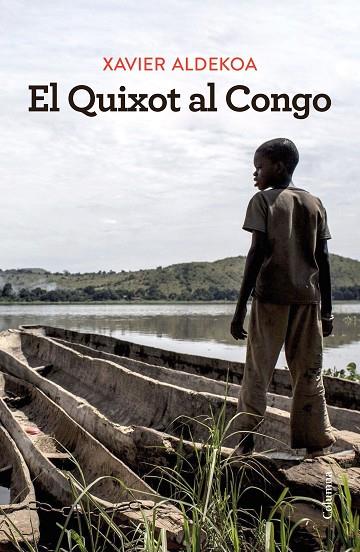 Quixot al Congo | 9788466430180 | Xavier Aldekoa