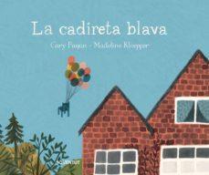 LA CADIRETA BLAVA | 9788426145314 | CARY FAGAN & MADELINE KLOEPPER