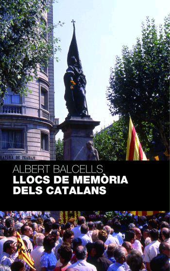 LLOCS DE MEMORIES DELS CATALANS | 9788484371236 | BALCELLS, ALBERT