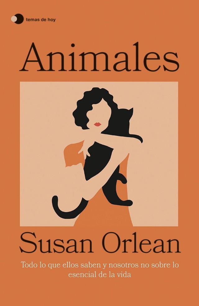 Animales | 9788499989174 | Susan Orlean