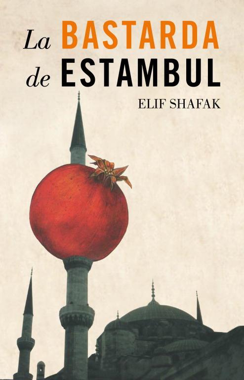 La bastarda de Estambul | 9788426417077 | Elif Shafak