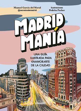 MadridMania | 9788419875235 | Manuel Garcia del Moral & Pedrita Parker