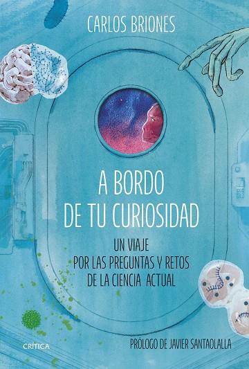 A bordo de tu curiosidad | 9788491996484 | Carlos Briones Llorente