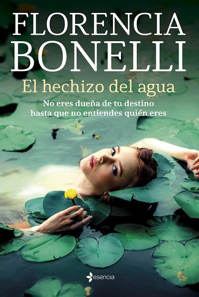 El hechizo del agua | 9788408256021 | Florencia Bonelli