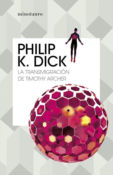 La transmigración de Timothy Archer | 9788445007419 | Philip K. Dick