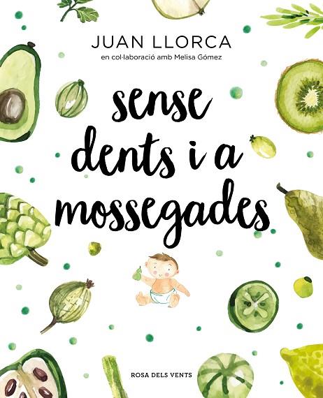SENSE DENTS I A MOSSEGADES | 9788417627454 | JUAN LLORCA