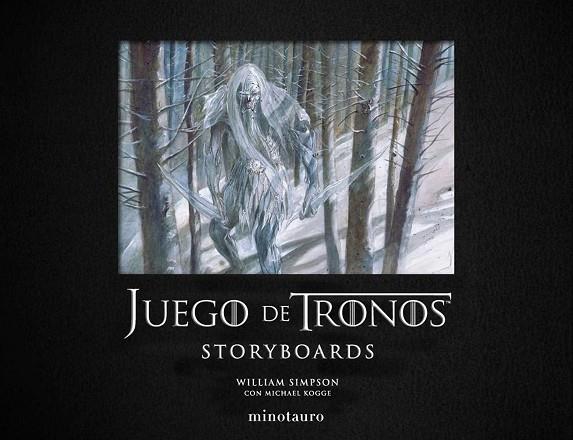JUEGO DE TRONOS STORYBOARDS | 9788445006825 | WILLIAM SIMPSON & MICHAEL KOGGE