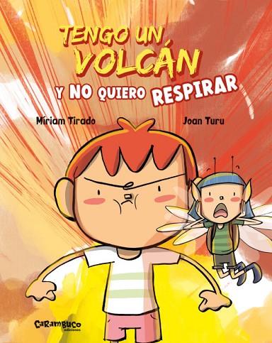 TENGO UN VOLCÁN Y NO QUIERO RESPIRAR | 9788417766597 | MIRIAM TIRADO & JOAN TURU