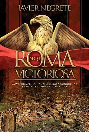 ROMA VICTORIOSA | 9788491648208 | JAVIER NEGRETE