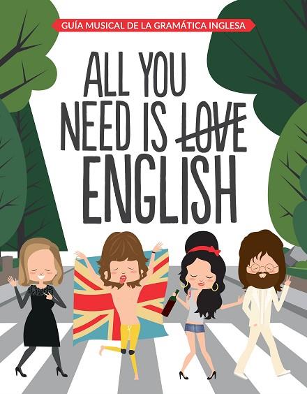ALL YOU NEED IS ENGLISH | 9788408163312 | SUPERBRITANICO