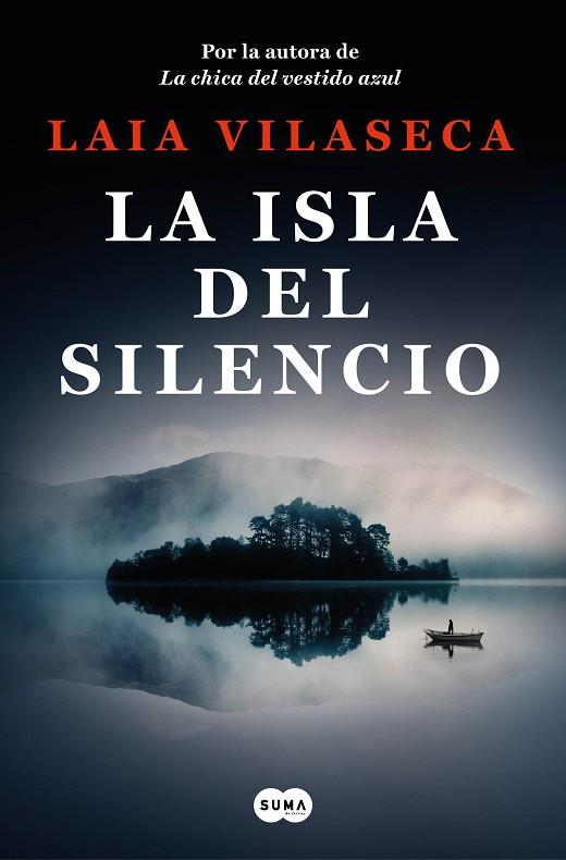 LA ISLA DEL SILENCIO | 9788491299271 | LAIA VILASECA