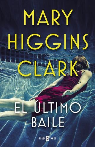 EL ULTIMO BAILE | 9788401021770 | MARY HIGGINS CLARK