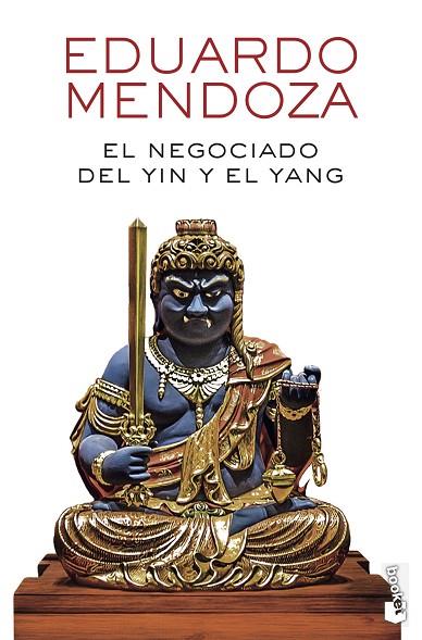 El negociado del yin y el yang | 9788432238550 | Eduardo Mendoza