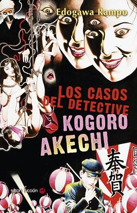 Los casos del detective Kogoro Akechi | 9788494578199 | Ranpo Edogawa