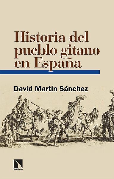 Historia del pueblo gitano en España | 9788413524924 | DAVID MARTIN