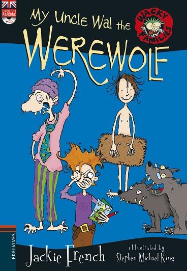 MY UNCLE WAL THE WEREWOLF | 9788414011225 | JAKIE FRENCH & STEPHEN MICHAEL KING