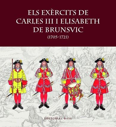 Els exercits de Carles III i Elisabet de Brunsvic | 9788419007797 | Francesc Riart & Giancarlo Boeri & Francesc Xavier Hernandez
