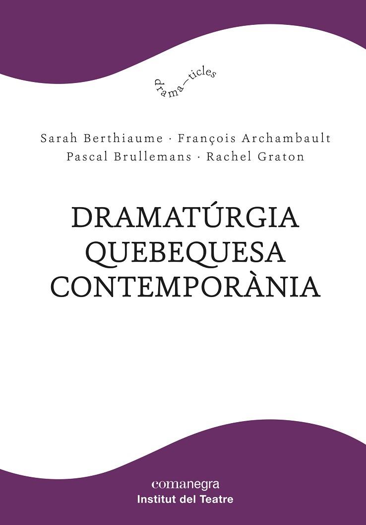 Dramatúrgia Quebequesa contemporània | 9788418022685 | AA:VV