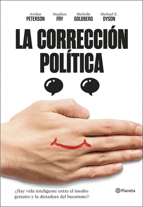 LA CORRECCION POLITICA | 9788408209706 | JORDAN PETERSON & STEPHEN FRY & MICHELLE GOLDBERG & MICHAEL E. DYSON