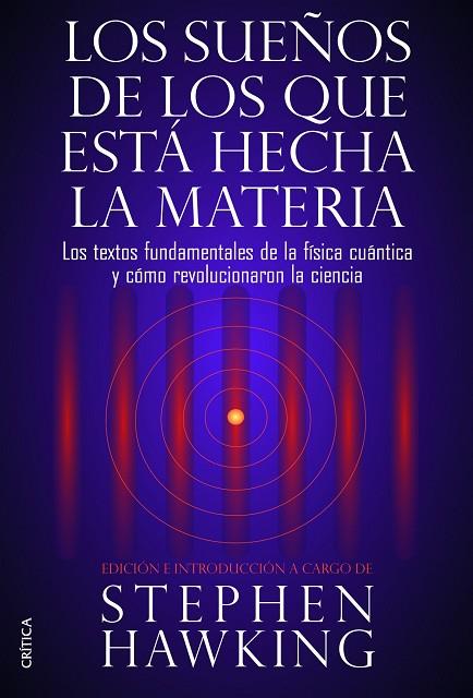 LOS SUEÑOS DE LOS QUE ESTA HECHA LA MATERIA | 9788498926408 | STEPHEN HAWKING
