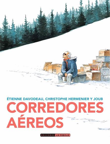 CORREDORES AEREOS | 9788417442699 | ETIENNE DAVODEAU & CHRISTOPHE HERMENIER & JOUB