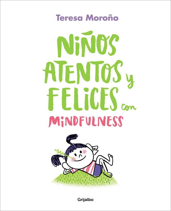 NIÑOS ATENTOS Y FELICES CON MINDFULNESS | 9788417338220 | TERESA MOROÑO