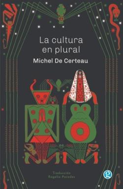 La cultura en plural | 9788412578676 | MICHEL DE CERTEAU