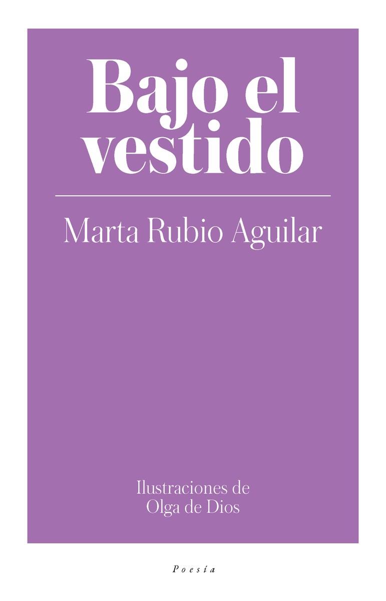 Bajo el vestido | 9788417408381 | Marta Rubio Aguilar