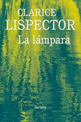La Lámpara | 9788416964321 | Clarice Lispector