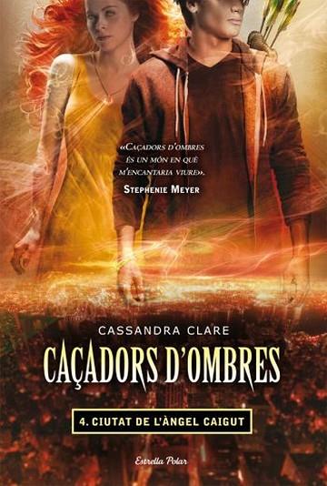 CAÇADORS D'OMBRES 4 LA CIUTAT DE L'ANGEL CAIGUT | 9788499323565 | CASSANDRA CLARE