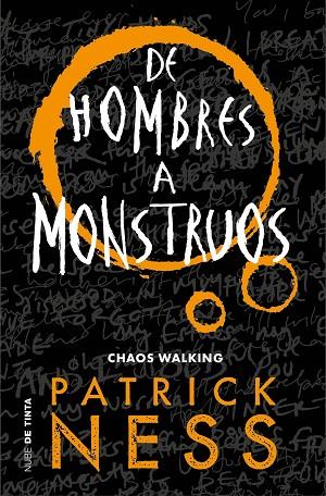 CHAOS WALKING 3 DE HOMBRES A MONSTRUOS | 9788416588848 | PATRICK NESS