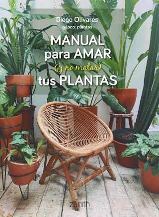 Manual para amar y no matar tus plantas | 9788408269779 | Diego Olivares
