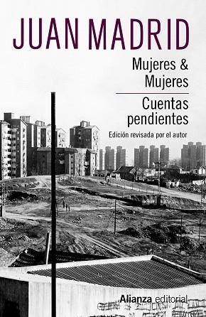 MUJERES & MUJERES CUENTAS PENDIENTES | 9788413621401 | JUAN MADRID