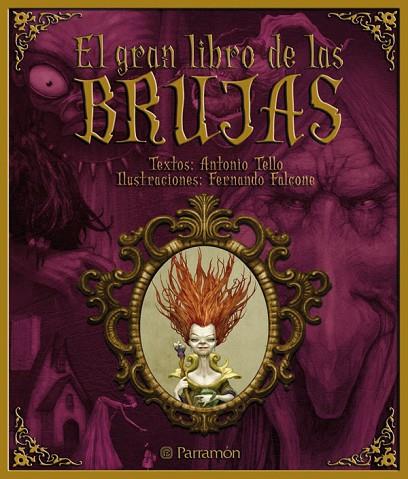 EL GRAN LIBRO DE LAS BRUJAS | 9788434233973 | TELLA/FALCONE