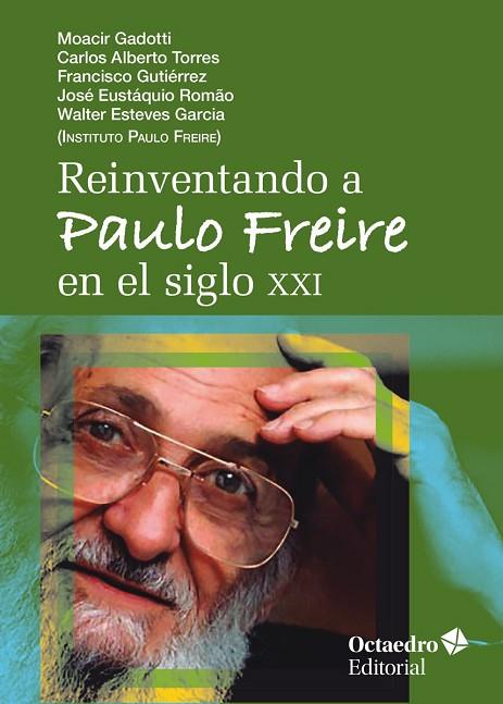 Reinventando a Paulo Freire en el siglo XXI | 9788418819186 | VVAA