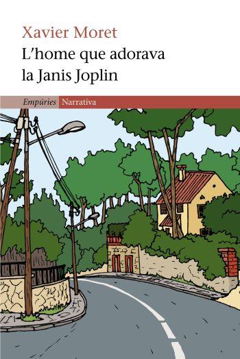 HOME QUE ADORAVA LA JANIS JOPLIN, L' | 9788497870436 | XAVIER MORET