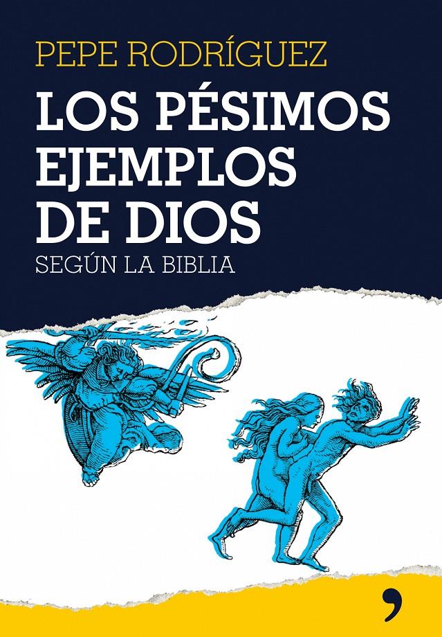 LOS PESIMOS EJEMPLOS DE DIOS SEGUN LA BIBLIA | 9788484606895 | RODRIGUEZ, PEPE