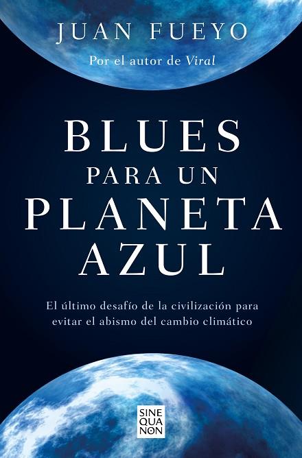 BLUES PARA UN PLANETA AZUL | 9788466672702 | JUAN FUEYO