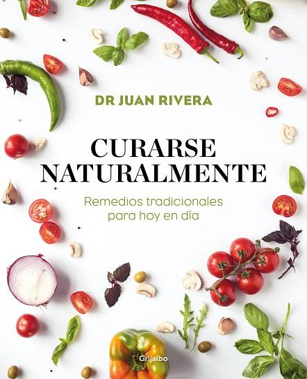 CURARSE NATURALMENTE | 9788417338527 | DR. JUAN RIVERA