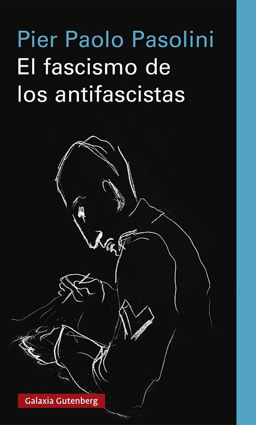 El fascismo de los antifascistas | 9788418807183 | Pier Paolo Pasolini