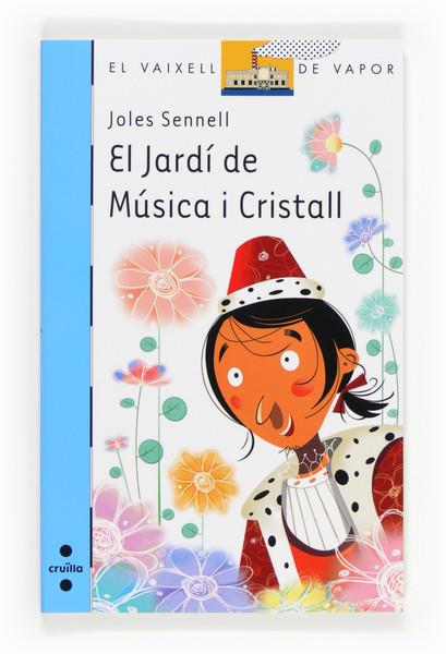 EL JARDI DE MUSICA I CRISTALL | 9788466133630 | SENNELL, JOLES